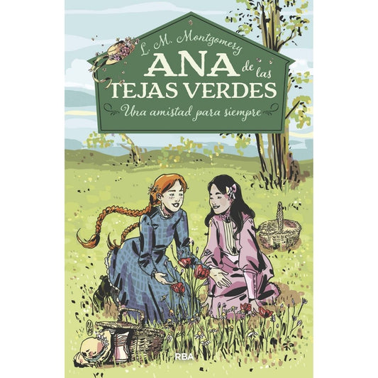 Ana De Las Tejas Verdes 2: Una Amistad Para Siempre