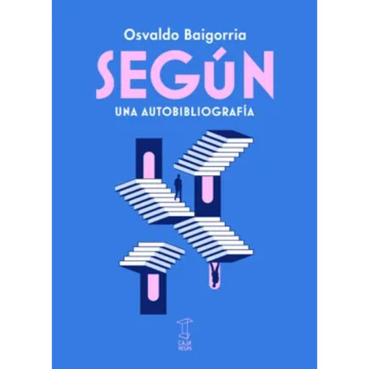 Según, una autobibliografía