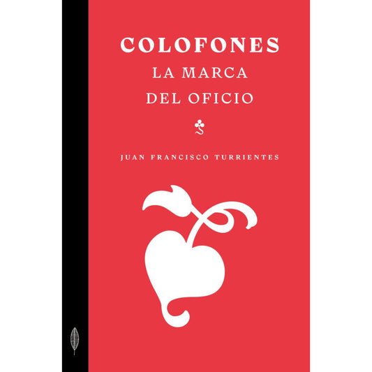 Colofones. La marca del oficio.